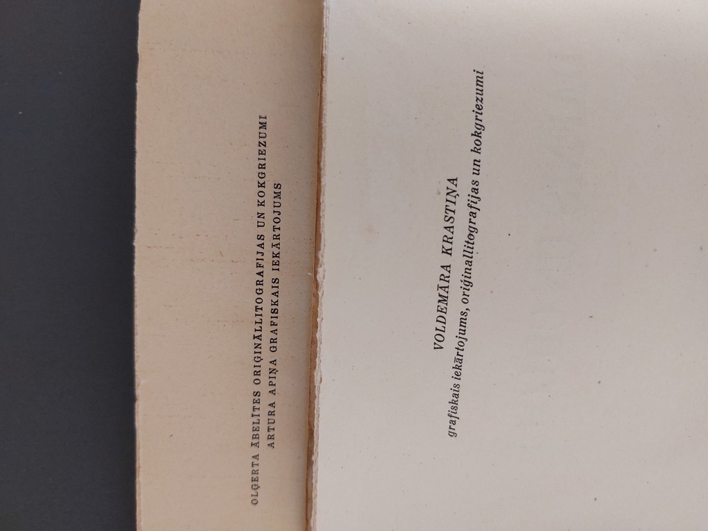 2 grāmatas .1.Parauga noveles 1943 g.(neapgriezta, metiens 4000 eks.) 2.Dafnis un Hloja 1942 g. Metiens 5000 eks.