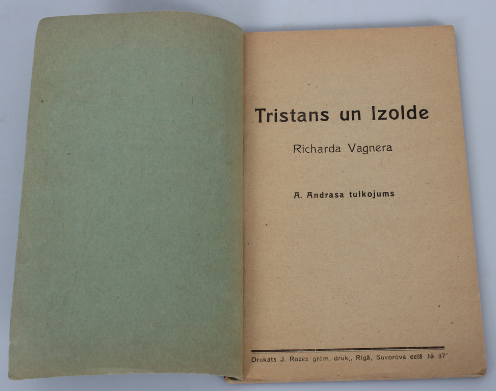 Grāmatu komplekts ''Tristans un Izolde''; ''Latviešu pareizrakstības vārdnīca''; ''Latviešu Stenogrāfija''
