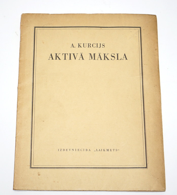 Книга''Aktīvā māksla'' A. Kurcijs