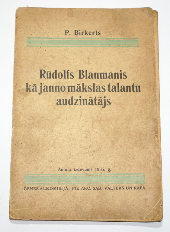  P.Birkerts, Rūdolfs Blaumanis kā jauno mākslas talantu audzinātājs