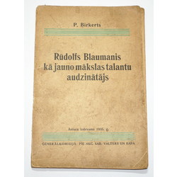P.Birkerts, Rūdolfs Blaumanis kā jauno mākslas talantu audzinātājs
