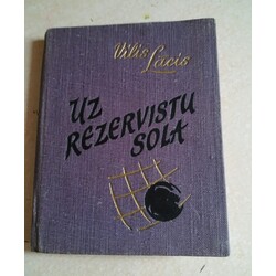 Vilis Lācis, Uz rezervistu sola(с записью автора)