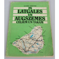Grāmata ''Pa Latgales un augšzemes ceļiem un takām''