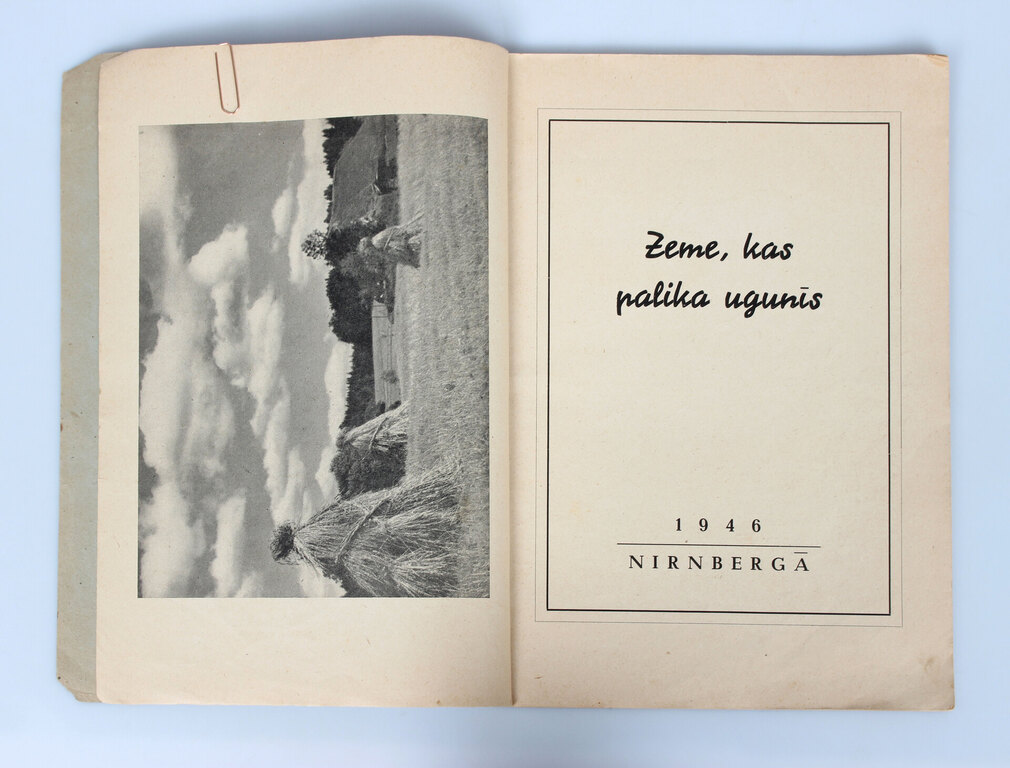 The book ''Land that remained in the fire. Our Latvia''