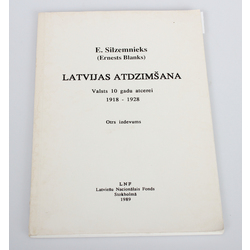  E.Silzemnieks(Ernests Blanks), Latvijas atdzimšana(valsts 10 gadu atcerei 1918-1928)