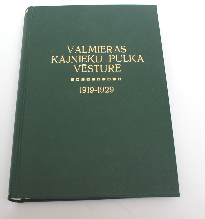 Grāmata ''Valmieras kājnieku pulka vēsture 1919-1929''