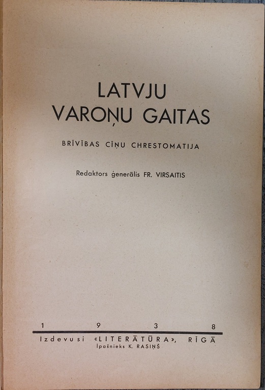 LATVJU VAROŅU GAITAS.  Brīvības cīņu  chrestomatija .1938 g.