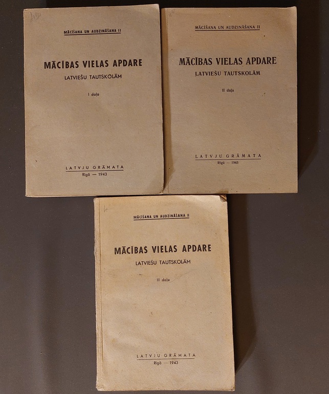 MACĪBAS VIELAS APDARE latviešu tautskolām I , II , III daļas  LATVJU grāmata Rīga-1943 g.