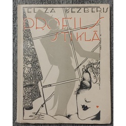 Elsa Ķezberis PROFILE IN GLASS small songs 1937 Cooperative Golden Grain. 125 pages. The cover was drawn by KARLIS PADEGS