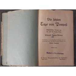 PĒDĒJĀS POMPEJAS DIENAS  vācu valodā.  EDVARDA LITONA - BULVERA vēsturisks romāns. . Pilns izdevums. Vācijas slimnīca . Berlīne 191? g.