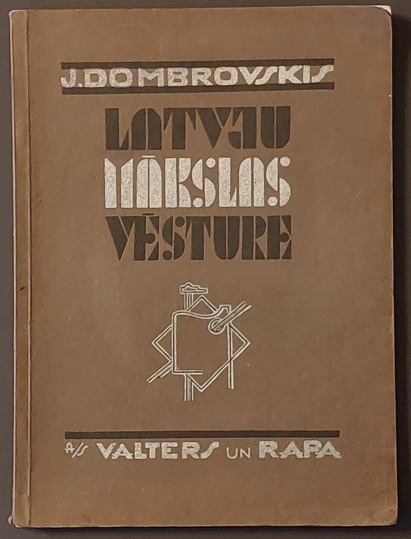 J. Dombrovskis LATVJU MĀKSLAS VĒSTURE illustrēts pārskats.  Rīgā,  1935 g. Valtera un Rāpās AKC.SAB. izdevums. 93 lpp