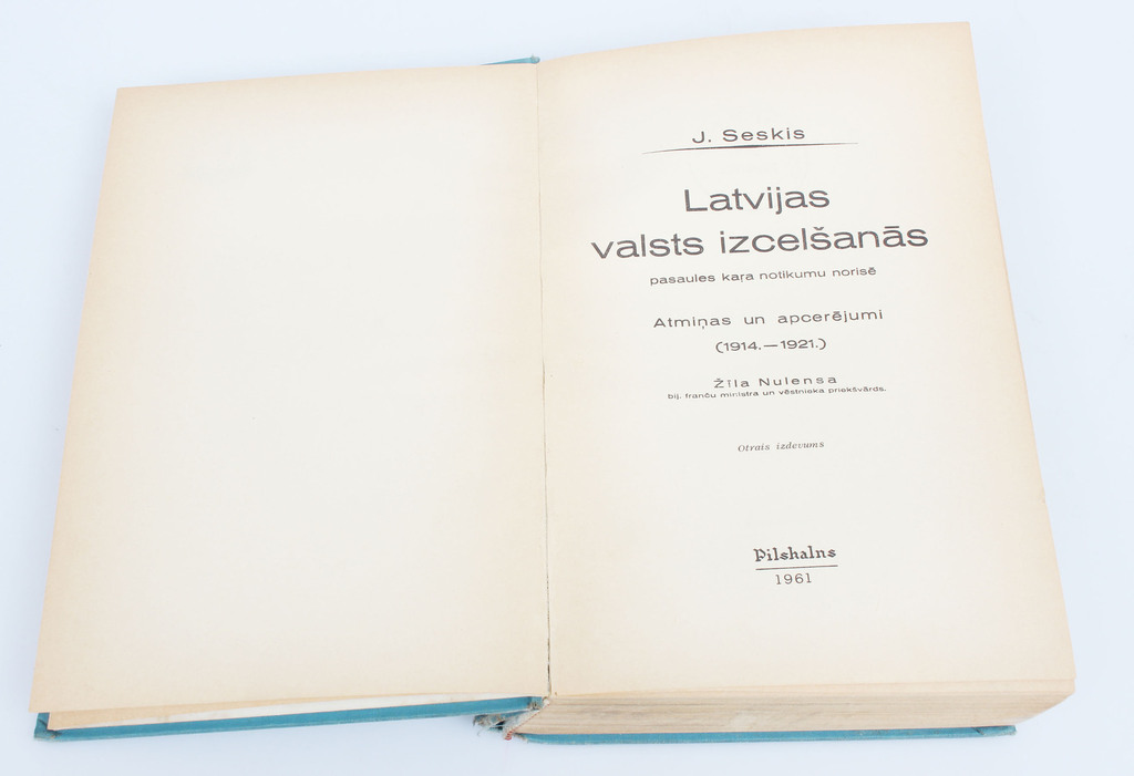  J.Seskis, Latvijas valsts izcelšanās(pasaules kara notikumu norisē)