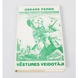  Oskars Perro, Vēstures veidotāji