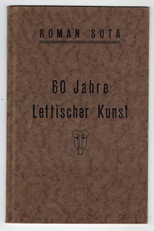 The book  „60 Jahre Lettischer Kunst